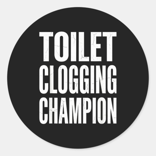 Funny Humor Bathroom Joke Toilet Clogging Chamon  Ronde Sticker (Voorkant)