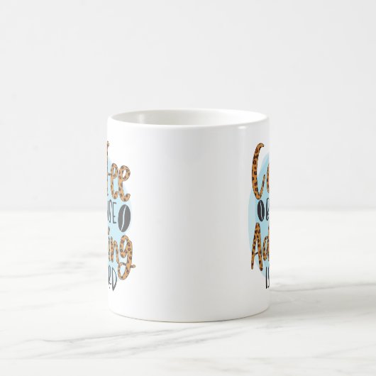 FUNNY HUMOR COFFEE QUOTES COFFEE MOK (Center)