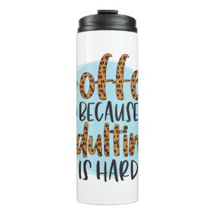 Funny Humor Coffee Quotes Thermal Tumbler Thermosbeker