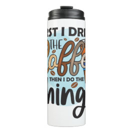 Funny Humor Coffee Quotes Thermal Tumbler Thermosbeker