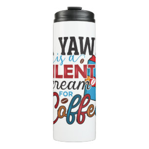 Funny Humor Coffee Quottes for Coffee Lovers Therm Thermosbeker