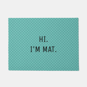 Funny Humor Modern Blauwgroen Pattern Hi I am Entr Deurmat