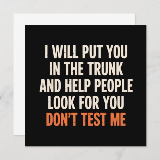 Funny Humor Quote I Will Put You in The Trunk  Kaart (Voorkant / Achterkant)