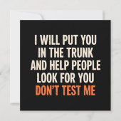 Funny Humor Quote I Will Put You in The Trunk  Kaart (Voorkant)