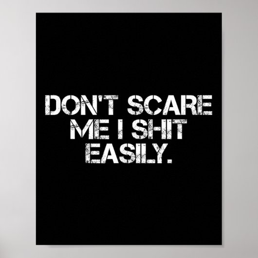 Funny Humor Sarcastic Quote _ Don't E Me I Easily  Poster (Voorkant)