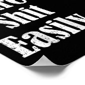 Funny Humor Sarcastic Quote _ Don't E Me I Easily  Poster (Hoek)