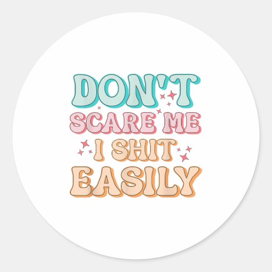Funny Humor Sarcastic Quote _ Don't E Me I Easily  Ronde Sticker (Voorkant)
