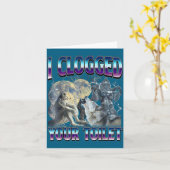 Funny Humor Saying I Clogged Your Toilet Wolf Meme Kaart (Gele Bloem)