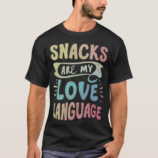 Funny Humor Snacks Mijn Liefde Taal Voedsel Liefhe T-shirt (Voorkant)