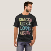 Funny Humor Snacks Mijn Liefde Taal Voedsel Liefhe T-shirt (Voorkant volledig)