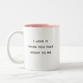 Funny Humor Talk Nerdy to Me Valentijnsdag Cute Tweekleurige Koffiemok (Links)