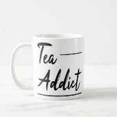 Funny Humor Tea citeert Gift : Tea Addict Koffiemok (Links)