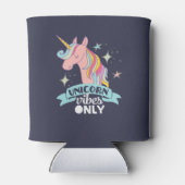 Funny Humor Unicorn Vibe only Blikjeskoeler (Achterkant)
