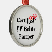 Funny Humorisable Certivable Beltie Farmer Gift Metalen Ornament (Rechts)
