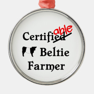 Funny Humorisable Certivable Beltie Farmer Gift Metalen Ornament
