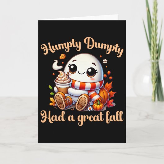 Funny Humpty Dumpty Had A Great Fall Autumn Kids  Kaart (Voorkant)