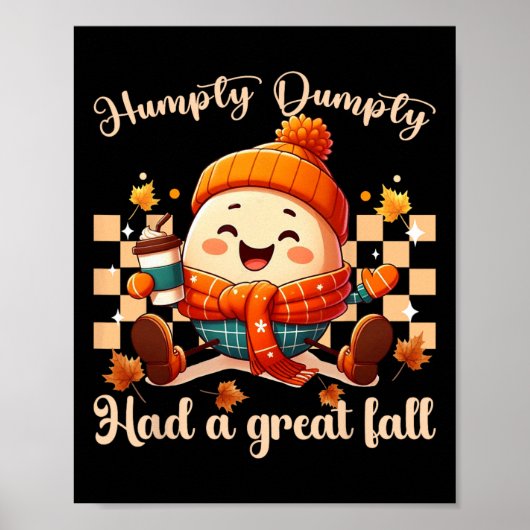 Funny Humpty Dumpty Had A Great Fall Autumn Men2  Poster (Voorkant)