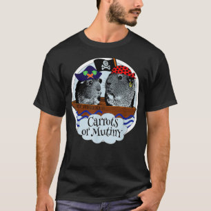 Funny Hungry Guinee Pig Gezegden Pirates Mutiny Wh T-shirt