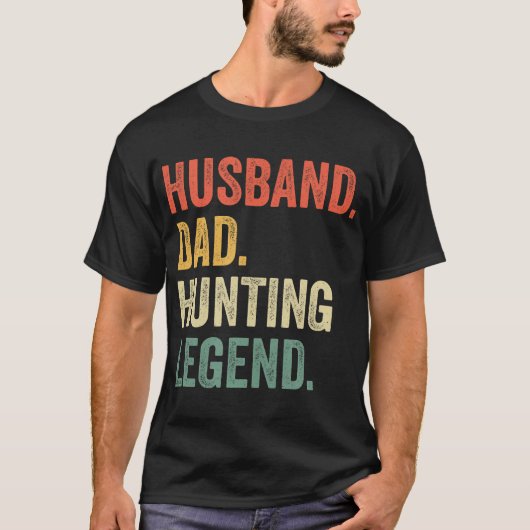 Funny Hunter Husband Dad Hunting Legend T-shirt (Voorkant)