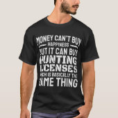 Funny Hunter I Hunting-Gezegde T-shirt (Voorkant)