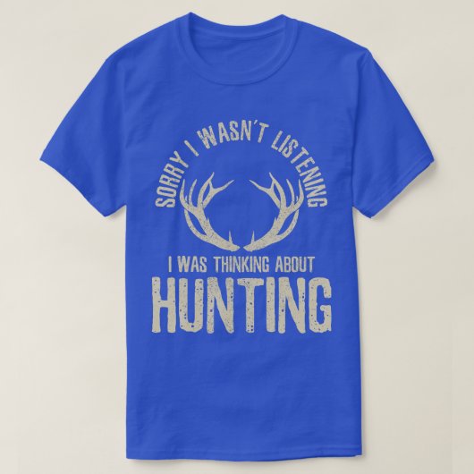 Funny Hunter Quote Gezegde Deer Venison Elk Hunter T-shirt (Design voorkant)