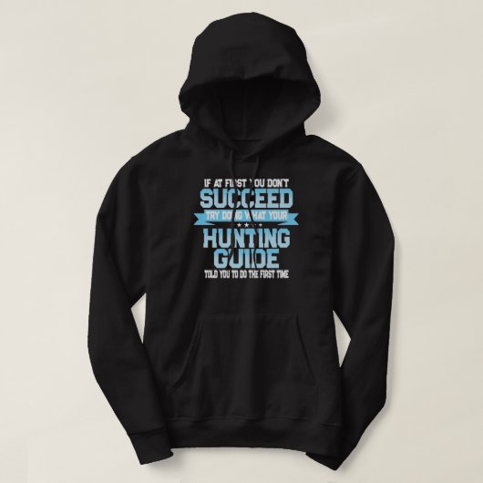 Funny Hunting Guide Quote Premium Hoodie (Design voorkant)