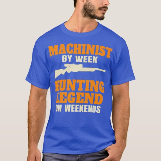 Funny Hunting Machinist Premium T-shirt (Voorkant)