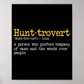 Funny Hunting Quote For Hunters Men Hunt-trovert H Poster (Voorkant)