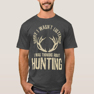 Funny Hunting Quote Saying Deer Venison Elk Gift T-shirt