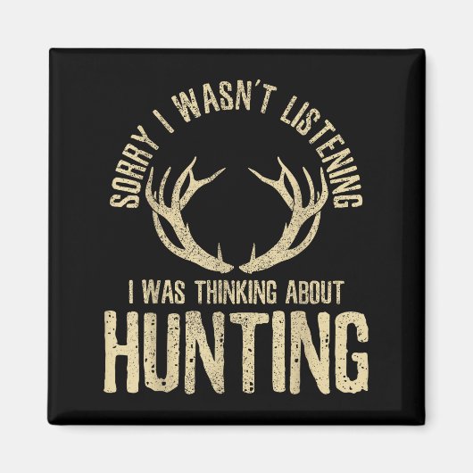 Funny Hunting Quote Saying Deer Venison Elk Hunter Magneet (Voorkant)