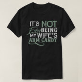 Funny Husband Arm Candy T-shirt (Design voorkant)