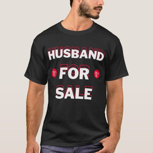 Funny Husband for Sale - Funny Husband Quote T-shirt (Voorkant)