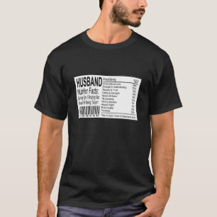 Funny Husband Nutrition Facts T-shirt