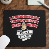 Funny Husband Quote - Bid voor me Muismat