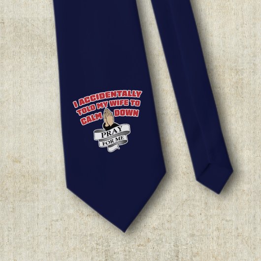 Funny Husband Quote - Bid voor mij Stropdas