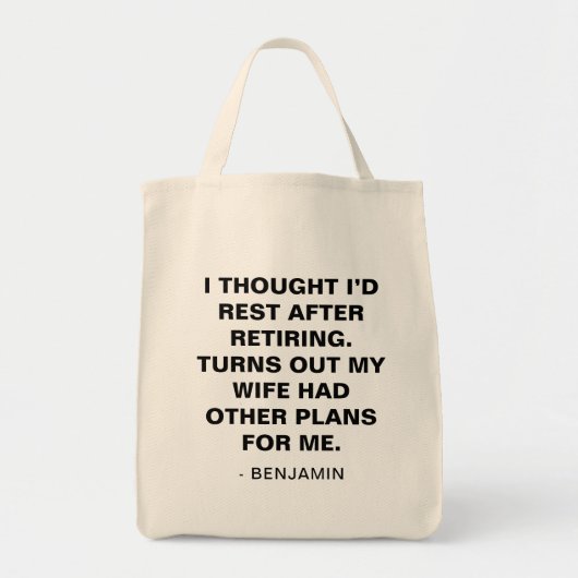 Funny Husband Retirement Humor Quote Gift Tote Bag (Voorkant)