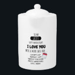 Funny Husband to Wife Humor Message on Jubileum Theepot<br><div class="desc">Funny Wife-to-Husband Message on Jubileum Humor</div>