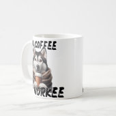 Funny Husky Dog Coffee Mok -Geen Coffee No Workee (Voorkant links)