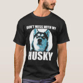 Funny Husky Gezegde T-shirt (Voorkant)
