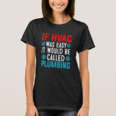 Funny HVAC Technician Design Air Conditioning Cool T-shirt (Voorkant)