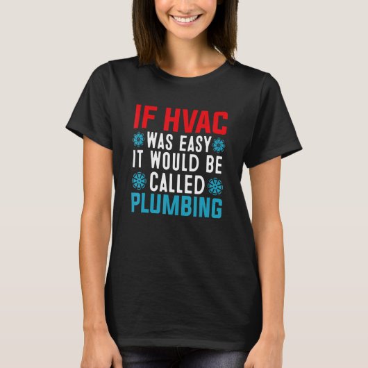 Funny HVAC Technician Design Air Conditioning Cool T-shirt (Voorkant)