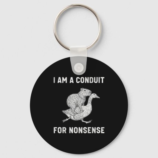 Funny I Am A Conduit For Nonsense Capybara Goose M Sleutelhanger (Voorkant)