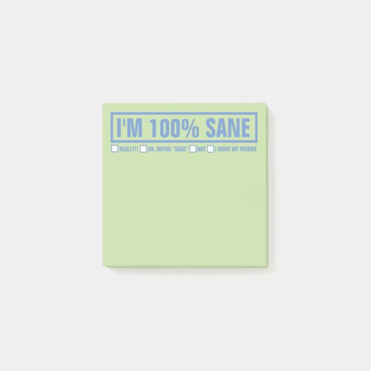 Funny "I are 100% Sane" 3"x3" Post-it® Notes (Voorkant)