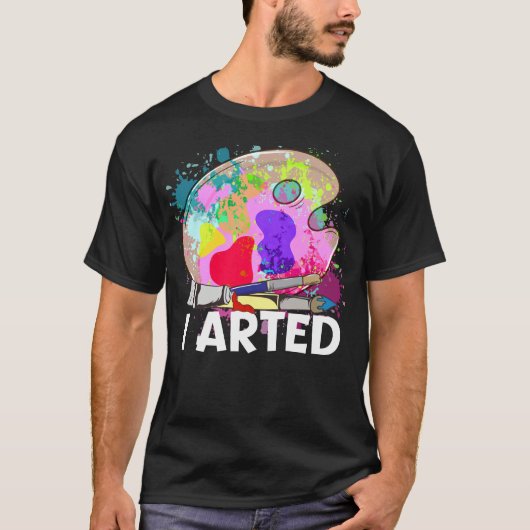 Funny I Artist Joke Artistic Painting Pun T-shirt (Voorkant)