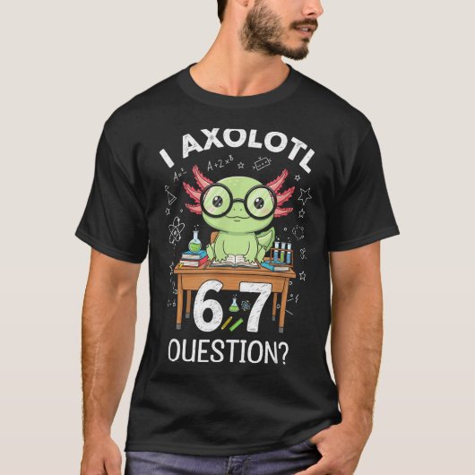 Funny I Axolotl 67 Questions Science Axolotl Boys  T-shirt (Voorkant)