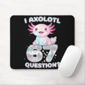 Funny I Axolotl 67 Questions Six Seven Axolotl Boy Muismat (Met muis)