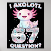 Funny I Axolotl 67 Questions Six Seven Axolotl Boy Poster (Voorkant)