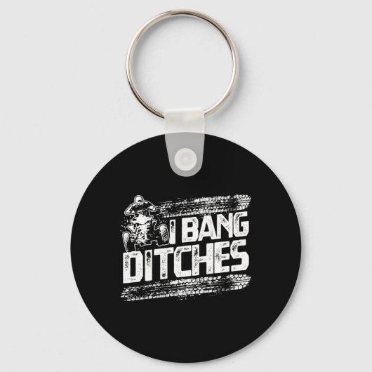 Funny I Bang Ditches Quad ATV Rider Gift Idea Sleutelhanger (Voorkant)