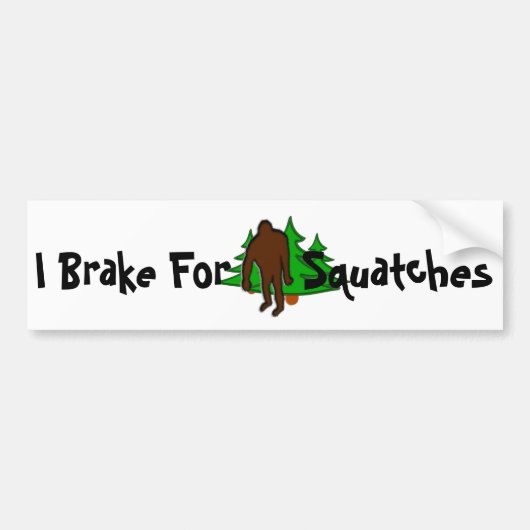 Funny I Brake for Squatches Bumpersticker (Voorkant)