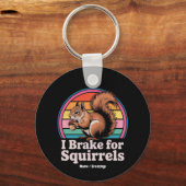 Funny I Brake For Squirrels Gift Animal Lovers Sleutelhanger (Voorkant)